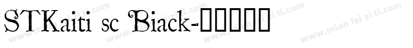 STKaiti sc Biack字体转换